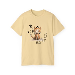 Cute Cat Graphic Tee, Be Cool Shirt, Unisex Cotton T-Shirt, Animal Lover Gift, Pet Owner Apparel