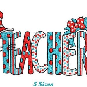 Puede incluir: Diseño bordado de la palabra "TEACHER" en rojo, azul y blanco con lunares y rayas. El diseño incluye un sombrero a rayas rojo y blanco con orejas de gato y un lazo rojo con lunares blancos.