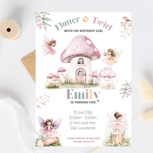 May include: A birthday invitation card featuring watercolour illustrations of fairies and a large mushroom house. The text reads Flutter & Twirl with the birthday girl, Emily is turning five, 25 July 2026, 10:30am - 12:30pm, 27 Fairy dust lane, 1234, Woodlands.