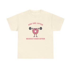 Funny Gym Tee - &quot;And She Lifted Heavily Ever After&quot; - Workout Shirt, Fitness Apparel, Gift for Fitness Lovers, Humor Tee, Unique Motivation