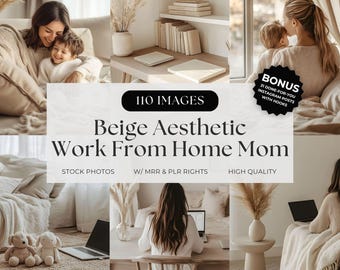 Faceless Work From Home Mom Stock Photos | Beige Neutral Aesthetic Lifestyle Images | Instagram Posts Canva Bundle PLR MRR