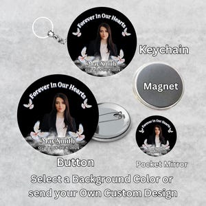Memorial Button, Keychain Magnet for Balloon Release or Funeral - Personalized Tribute Pins with Photo & Dates - In Loving Memory Keepsakes