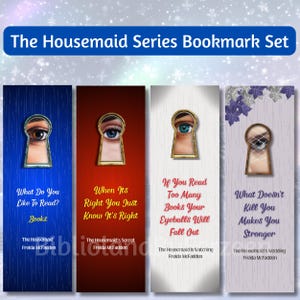 May include: A set of four bookmarks from "The Housemaid Series" by Freida McFadden. Each bookmark features a keyhole design with an eye peering through. The bookmarks have different coloured backgrounds and quotes from the books.