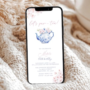 May include: A smartphone screen displaying a digital invitation. The invitation includes a blue and white teapot illustration, the words "let's par-tea!" and details for a 60th birthday celebration.