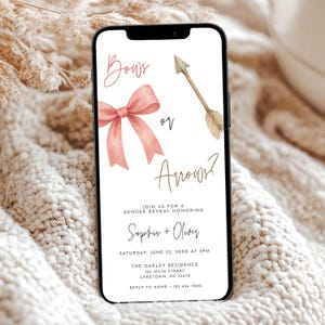 May include: A smartphone displays a gender reveal invitation. The design features a pink bow and a gold arrow with the text "Bows or Arrows?" The invitation is for a gender reveal honoring Sophie and Oliver.
