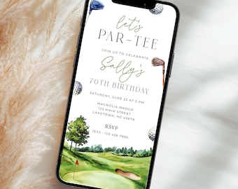 Golf 70th Birthday Invitation for Phone, Golfing Let's Par-tee 70th Birthday Evite, Golf Digital Birthday Invite for Women or Men, GO1