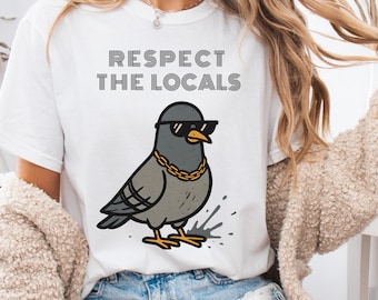 Respect the Locals Pigeon Tee - Comfort Colors Bird Lover Shirt