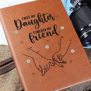 Personalized Leather Journal Engraved Notebook Gift for Daughter from Mom Birthday Christmas Keepsake Inspirational Mother Daughter Present