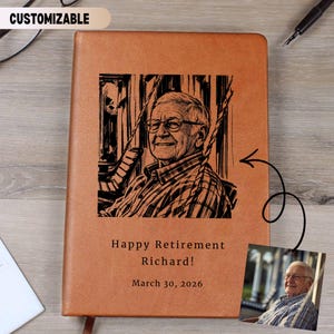 May include: A brown leather journal with a portrait of a man engraved on the cover. The text "Happy Retirement Richard! March 30, 2026" is below the portrait. The word "CUSTOMIZABLE" is at the top.