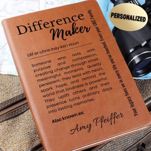 Personalized Difference Maker Journal Engraved Leather Notebook Appreciation Gift for Mentor Coworker Boss Teacher Leader Keepsake Book