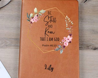 Personalized Leather Journal - Be Still and Know, Psalm 46:10, Engraved Christian Notebook, Prayer Journal, Bible Verse Gift
