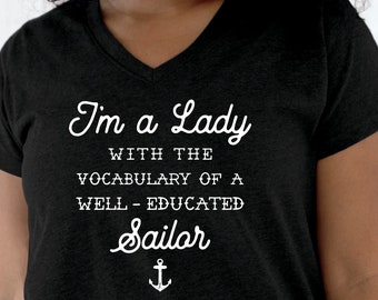 Plus size, I'm a Lady With the Vocabulary of a Well-Educated Sailor, funny t-shirt, potty mouth, curvy, womens plus size, cuss a little