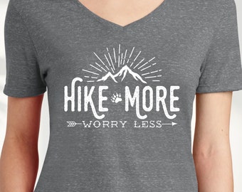 Hiking Shirt ~ Hike More Worry Less Ladies' V-Neck T-Shirt- adventure camping shirt, outdoors, wanderlust shirt, arrows, women's v-neck