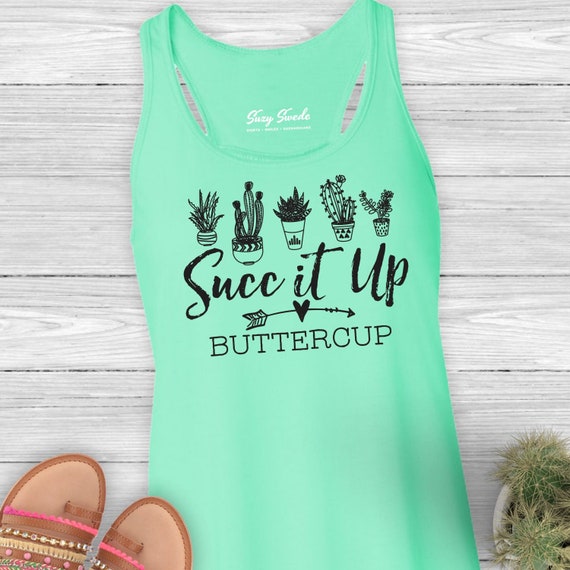 Suck it up Buttercup tee shirt, woman shirts, bridal shirt. sarcastic  shirt, mom shirt, birthday gift