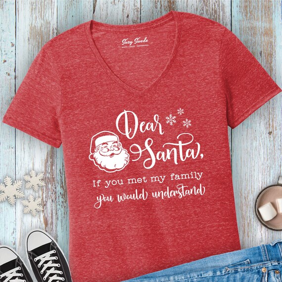 Funny Christmas Shirts Dear Santa If 