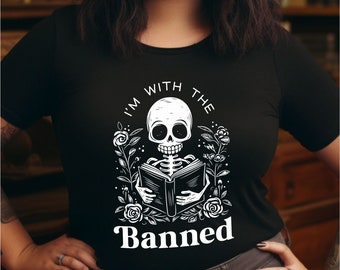 I'm With the Banned Shirt, banned books, activist, freedom, bookworm, political, read, social justice, human rights, book bans, librarian