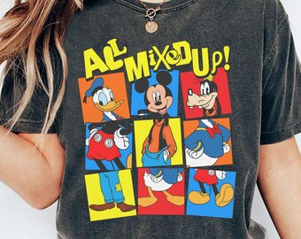 Disney Mickey All Mixed Up Funny T-shirt, Mickey And Friends Shirts, Birthday Gift Tee, Disney Vacation Shirt, Disneyland Family Trip Shirt