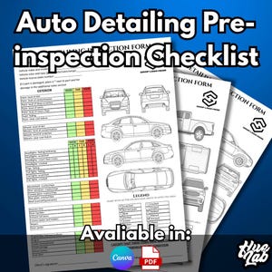 May include: An auto detailing pre-inspection checklist with the title at the top. The checklist includes sections for exterior, engine, and undercarriage. The image also includes car diagrams and the text "Available in: Canva PDF".