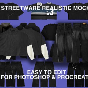 May include: A mockup set of 10+ streetwear clothing items, including shirts, jackets, and pants, in black and gray colors. The text "10+ STREETWARE REALISTIC MOCKUP" is at the top of the image. The text "EASY TO EDIT FOR PHOTOSHOP & PROCREATE" is at the bottom of the image.