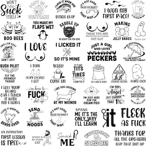May include: A collection of black and white graphic designs with humorous and suggestive text. Designs include phrases like "Won't Suck Itself," "I Love," and "Eat a Bag of Dicks." The overall theme is adult humor and irreverence.