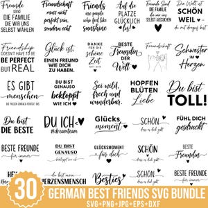 May include: A collection of 30 German Best Friends SVG designs in black text. The designs feature various quotes about friendship, love, and happiness, with hearts and decorative fonts. The bundle includes SVG, PNG, JPG, EPS, and DXF files.