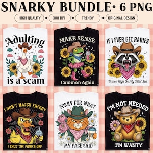 May include: A bundle of six graphic t-shirts with humorous designs. Each shirt features a cartoon animal wearing a cowboy hat and holding a drink. The shirts have phrases like "Adulting is a scam" and "I'm not needed, I'm wanty."