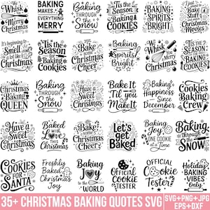 May include: A collection of 35+ Christmas baking quotes in SVG, PNG, JPG, EPS, and DXF formats. The quotes feature festive phrases like "Baking Spirits Bright," "Cookies for Santa," and "Let's get Baked," perfect for holiday crafts.