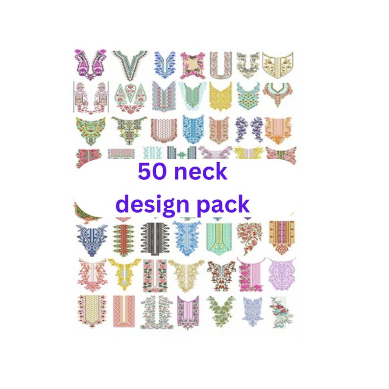 May include: A collection of 50 neck designs in various colors and patterns. The designs include floral, geometric, and abstract motifs. The text "50 neck design pack" is displayed in the center of the image.