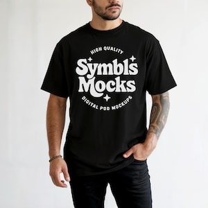 May include: A black t-shirt with a white graphic design that says "High Quality Symbls Mocks Digital Pod Mockups".