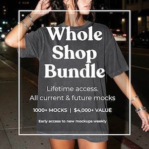 Paquete completo de maquetas de tienda / Acceso de por vida, maquetas actuales y futuras / Comfort Colors, Gildan, Bella Canvas