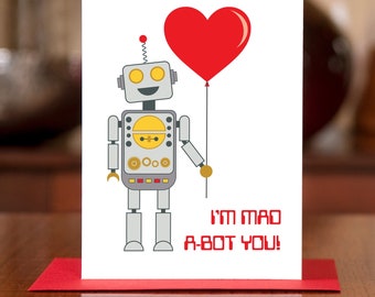 I'm Mad A-Bot You Robot Love or Valentine Card - 100% Recycled Paper