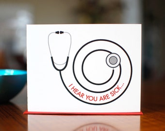 I Hear You're Sick - Stethoscope Get Well Soon Card - 100% Recycled Paper