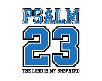Psalm 23 Svg Png,Bible Verse Png,The Lord Is My Shepherd Svg,Jersey Svg,Christian Football,Christian Football Jersey Svg,Gift For Her,Cricut