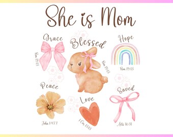She is Mom Coquette Png, Christian Mama Png, Boho Floral Mama Png, Mom Png, Mother’s Day Gift Png, Wildflower Mama Png, Bible Verses Png