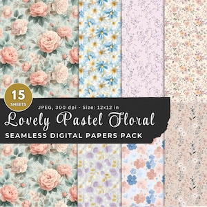 Lovely Pastel Floral Digital Paper Pack, Seamless Patterns, 15 Designs, Commercial Use, Spring Flowers, Scrapbooking, Crafting