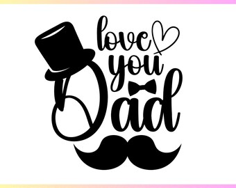 Love you Dad Svg, Best Dad Ever Svg, Dad Png, Father's Day Shirt, Trendy Father Day Shirt Png, Dad Appreciation Clipart, Instant download