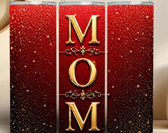 Mom Tumbler Wrap PNG 20oz Skinny, Red Gold Glitter Sublimation Design, Luxury Mothers Day Gift, Elegant Mom Wrap Digital Download
