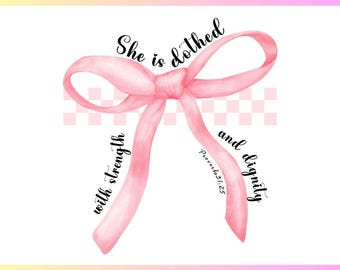 She is clothed with strength and dignity png, preppy floral coquette png, mama png, christian mom png, mother's day png, bible verse mom png