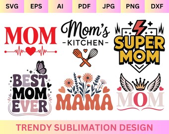Mother's Day Svg Bundle, Mama Floral SVG, Super Mom SVG, Best Mom Ever, Mom's Kitchen, Cricut Cut Files, Digital Download, Png Eps Dxf Pdf