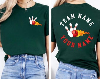 May include: A green t-shirt with a bowling ball and pins graphic on the front and the text "TEAM NAME YOUR NAME" on the back.