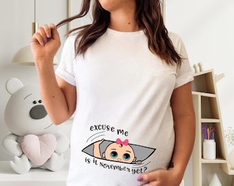 Custom Pregnancy Announcement Shirt: Excuse Me, Is It [Month] Yet?