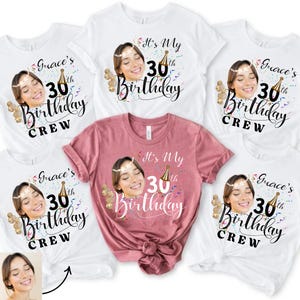 30. Geburtstag Foto Shirts, Foto Geburtstag T-Shirt, Geburtstagsfeier Gruppe Shirt, Benutzerdefiniertes Gesicht Geburtstag Shirt, Geburtstag Gesicht Name T-Shirt