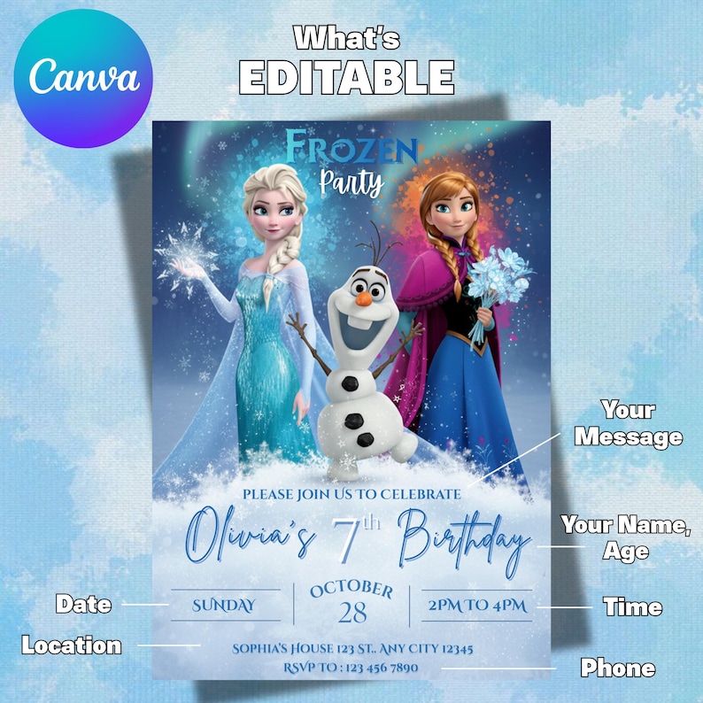 May include: A Frozen-themed birthday party invitation featuring Elsa, Anna, and Olaf. The invitation includes the text "Olivia's 7th Birthday" with customizable fields for date, time, location, and RSVP information. The Canva logo is in the upper left corner.