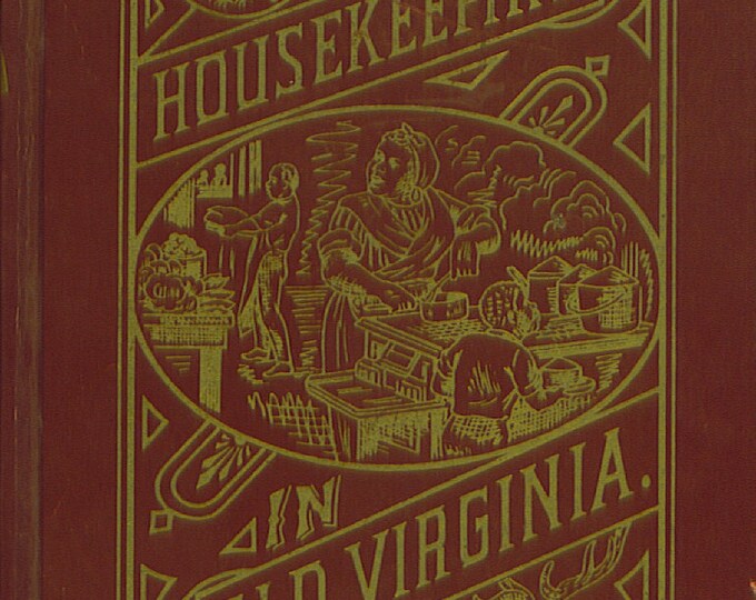 1879 COOKBOOK Reprint HOUSEKEEPING IN OLD VIRGINIA Etsy