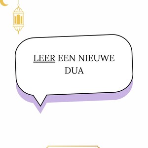 May include: A white background with a black and gold lantern hanging from the top. The text "Ramadan dag 5" is in black at the top of the image. A speech bubble with a purple outline says "LEER EEN NIEUWE DUA". A gold rectangle at the bottom says "Laailaha illaalah!"