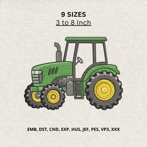 Puede incluir: Un diseño de bordado de un tractor verde con ruedas amarillas y neumáticos negros. El texto dice 9 SIZES 3 to 8 Inch y enumera los formatos de archivo EMB, DST, CND, EXP, HUS, JEF, PES, VP3, XXX sobre un fondo claro con textura.