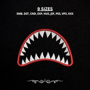 May include: An embroidery design featuring a stylized shark mouth with a red outline and white teeth. The text above reads 9 SIZES and EMB, DST, CND, EXP, HUS, JEF, PES, VP3, XXX. The design is set against a solid black textured background.