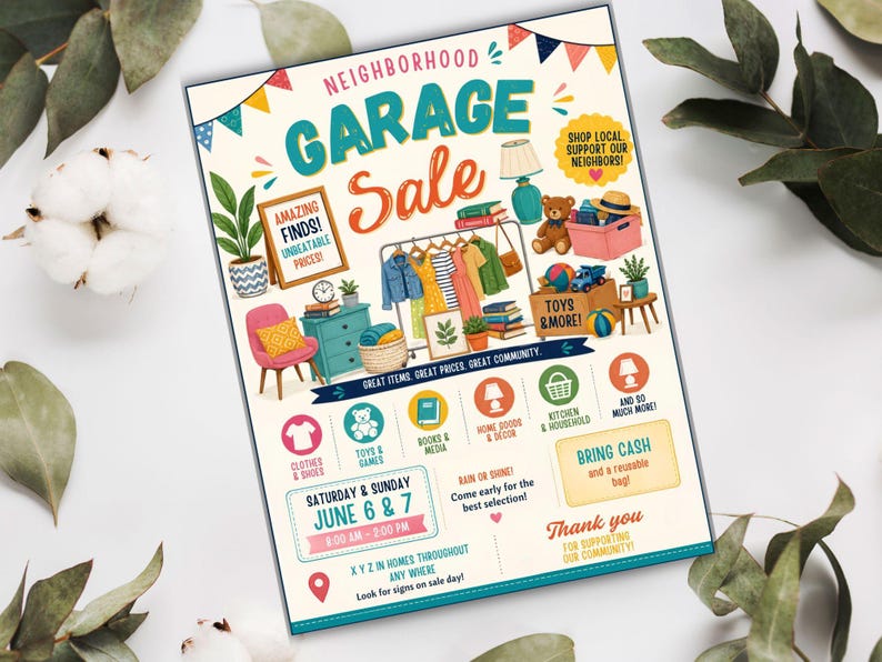 May include: A flyer for a neighborhood garage sale featuring colorful illustrations of clothing on a rack, furniture, toys, and books. The text reads Neighborhood Garage Sale, Saturday & Sunday June 6 & 7, 8:00 AM - 2:00 PM, and includes icons for various items.