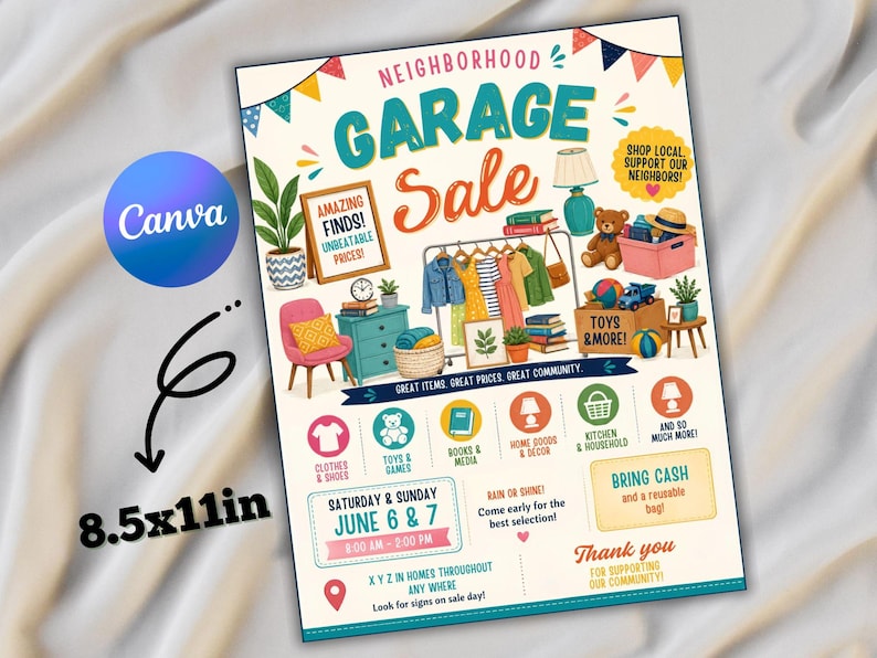 May include: A flyer for a neighborhood garage sale measuring 8.5x11 inches. The design features colorful illustrations of clothing, toys, and home goods, with text including Neighborhood Garage Sale, June 6 & 7, 8:00 AM - 2:00 PM, and Bring Cash.
