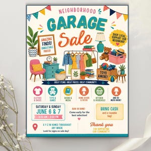May include: A colorful flyer for a Neighborhood Garage Sale featuring illustrations of clothing on a rack, a pink chair, a teddy bear, and various household items. The text includes dates June 6 & 7, times 8:00 AM - 2:00 PM, and categories like clothes, toys, books, and home goods.